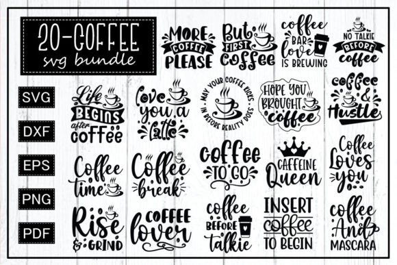 20 Coffee Quotes Bundle Svg For Crafts And Graphics
