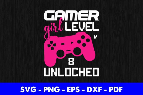 8th Birthday Gamer Girl Level 8 Unlocked Graphics for Crafts