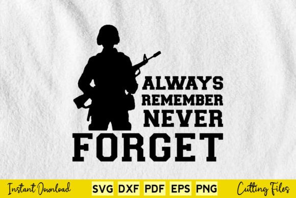 Always Remember Never Forget Svg