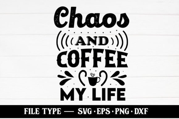 Chaos and Coffee My Life