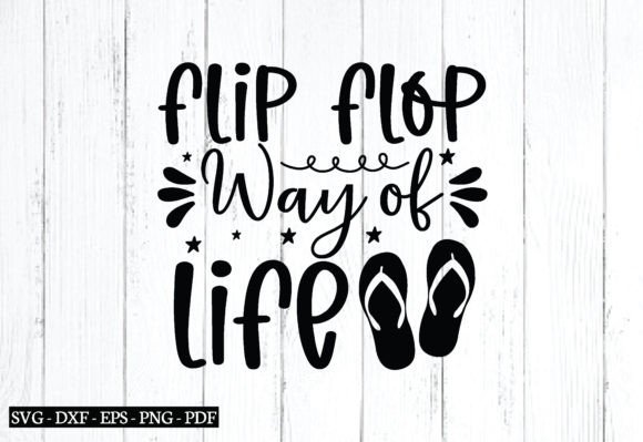 Flip Flop Way Of Life Graphics For Crafts