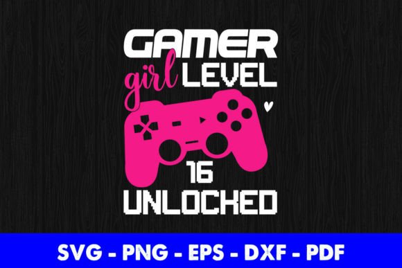 Gamer Girl Level 16 Unlocked