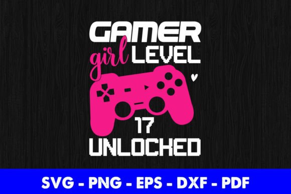 Gamer Girl Level 17 Graphics for Creative Publishing