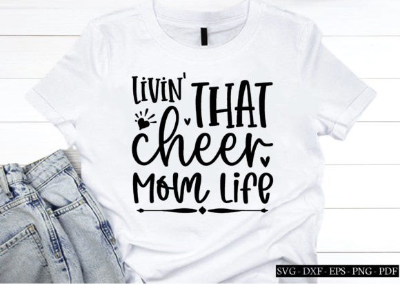 Livin That Cheer Mom Life Graphics for Local Crafts