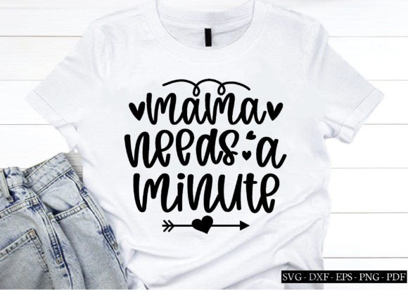 Mama Needs a Minute Graphics for Crafts