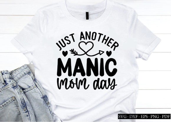 Manic Mom Day Graphics for Crafts