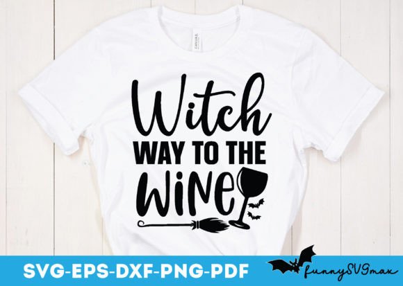 Witch Way to the Wine Svg for Graphics and Crafts